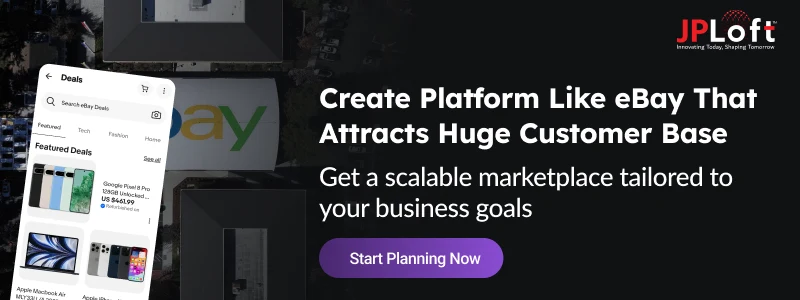Create Platform Like eBay That Attracts Huge Customer Base